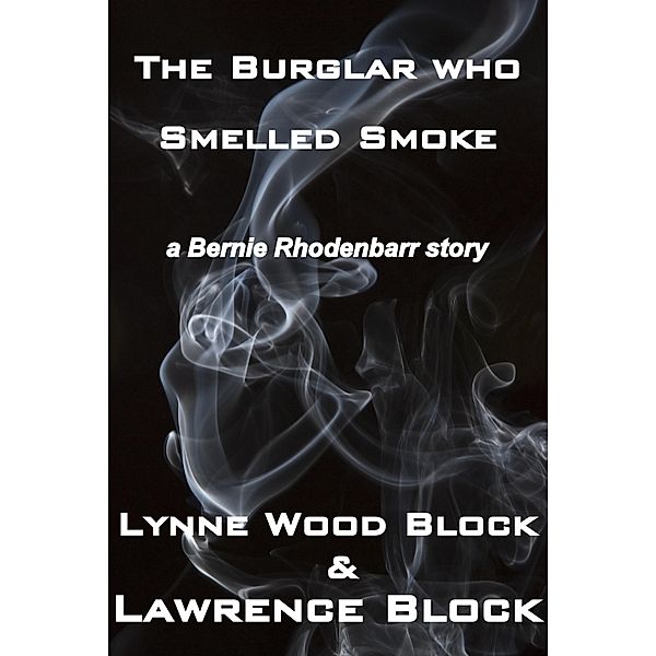 Burglar Who Smelled Smoke / Lawrence Block, Lawrence Block