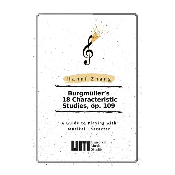 Burgmüller's 18 Characteristic Studies, Op. 109, Hanni Zhang