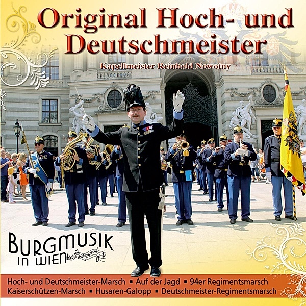 Burgmusik In Wien, Original Hoch-Und Deutschmeister