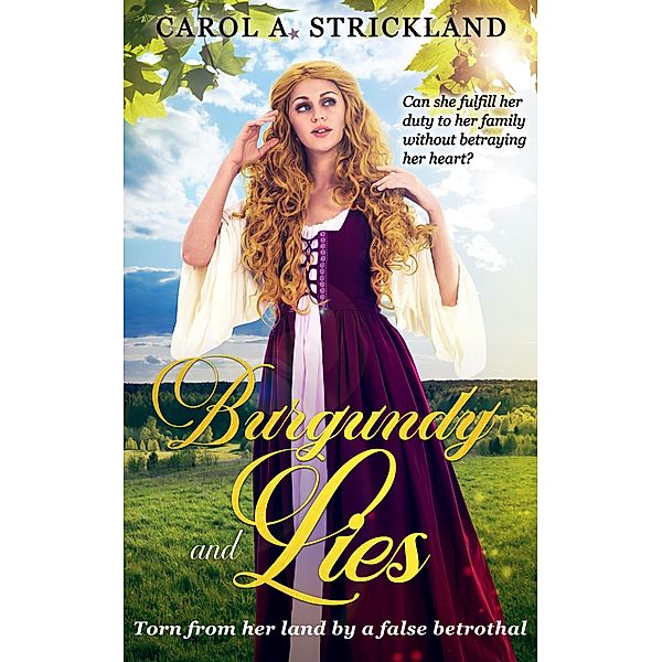 Burgundy and  Lies, Carol A. Strickland