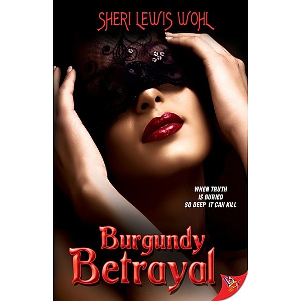 Burgundy Betrayal, Sheri Lewis Wohl