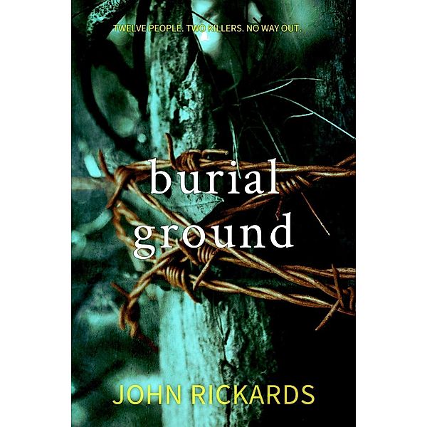 Burial Ground: Writer's Cut (Alex Rourke, #3), John Rickards