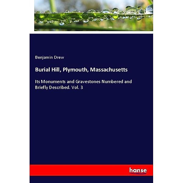 Burial Hill, Plymouth, Massachusetts, Benjamin Drew
