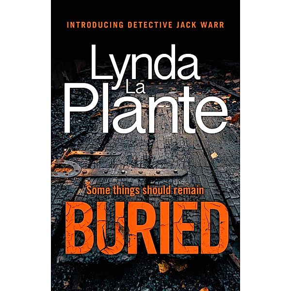 Buried, Lynda La Plante