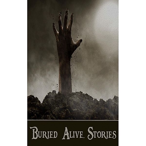 Buried Alive, H P Lovecraft, Edith Nesbit, W W Jacobs