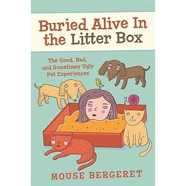 Buried Alive In the Litter Box, Mouse Bergeret