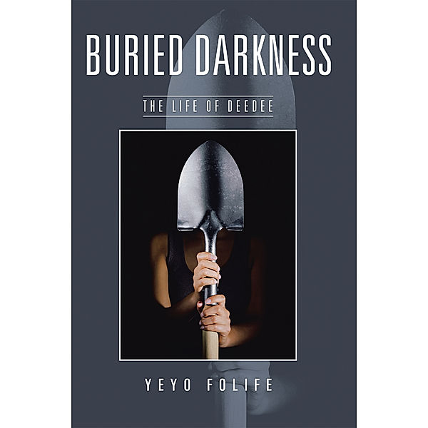 Buried Darkness, Yeyo Folife