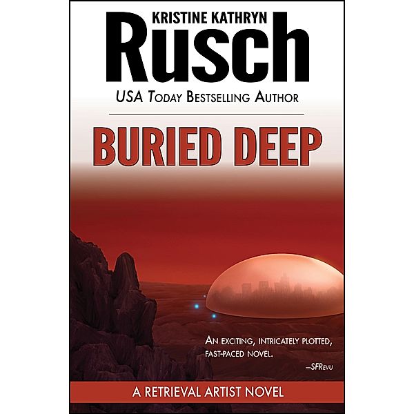 Buried Deep: A Retrieval Artist Novel / WMG Publishing, Kristine Kathryn Rusch