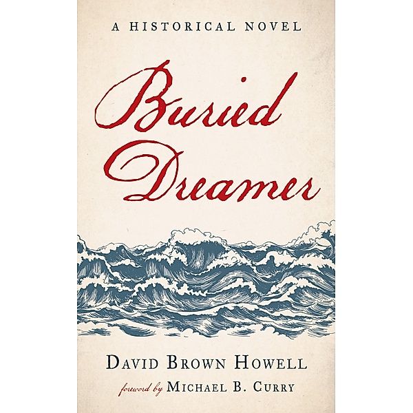 Buried Dreamer, David Brown Howell