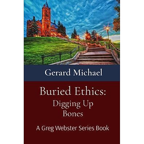 Buried Ethics / Marimac Publishing, Gerard Michael