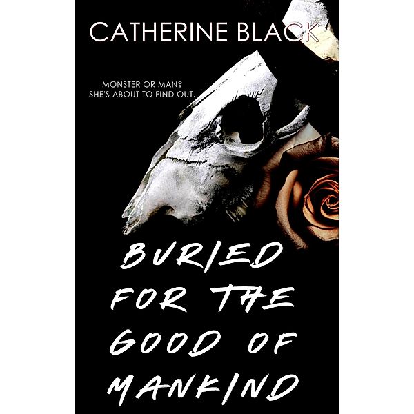 Buried for the Good of Mankind, Catherine Black