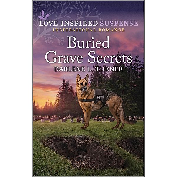 Buried Grave Secrets / Crisis Rescue Team Bd.4, Darlene L. Turner