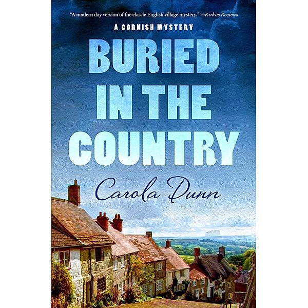 Buried in the Country / Cornish Mysteries Bd.4, Carola Dunn