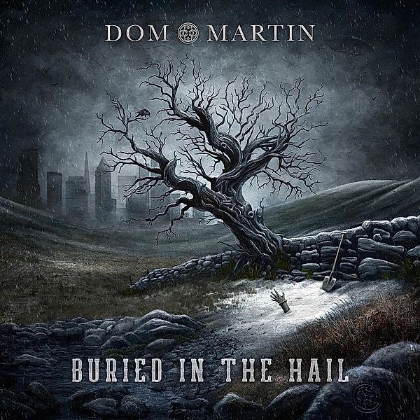 Buried In The Hail, Dom Martin