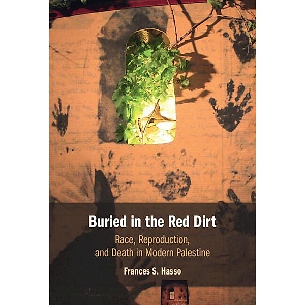 Buried in the Red Dirt, Frances S. Hasso