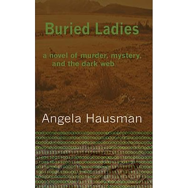 Buried Ladies / Dark Web Bd.1, Angela Hausman