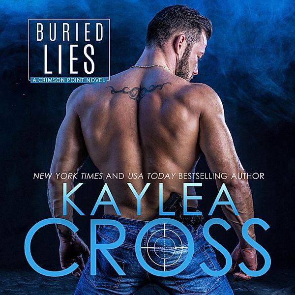 Buried Lies, Kaylea Cross