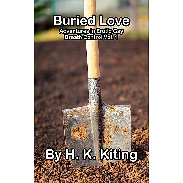 Buried Love, H. K. Kiting