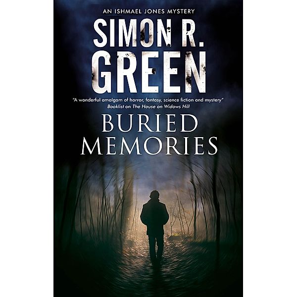 Buried Memories / An Ishmael Jones Mystery Bd.10, Simon R. Green