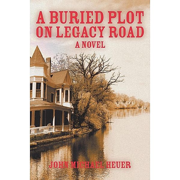 Buried Plot on Legacy Road / SBPRA, John Michael Heuer