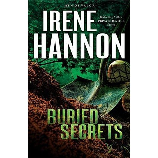 Buried Secrets (Men of Valor Book #1), Irene Hannon