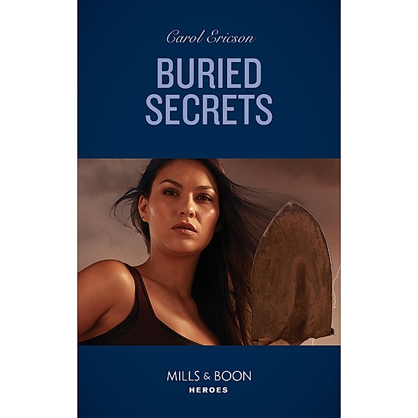 Buried Secrets (Mills & Boon Heroes) (Holding the Line, Book 4) / Heroes, Carol Ericson