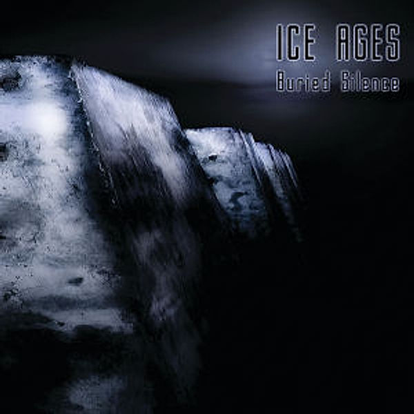 Buried Silence, Ice Ages