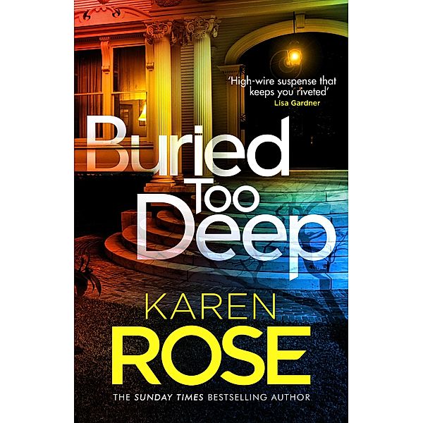 Buried Too Deep / The New Orleans Series, Karen Rose