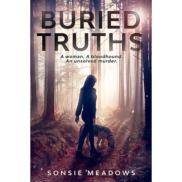 Buried Truths (Molly Fraser Mysteries, #1) / Molly Fraser Mysteries, Sonsie Meadows