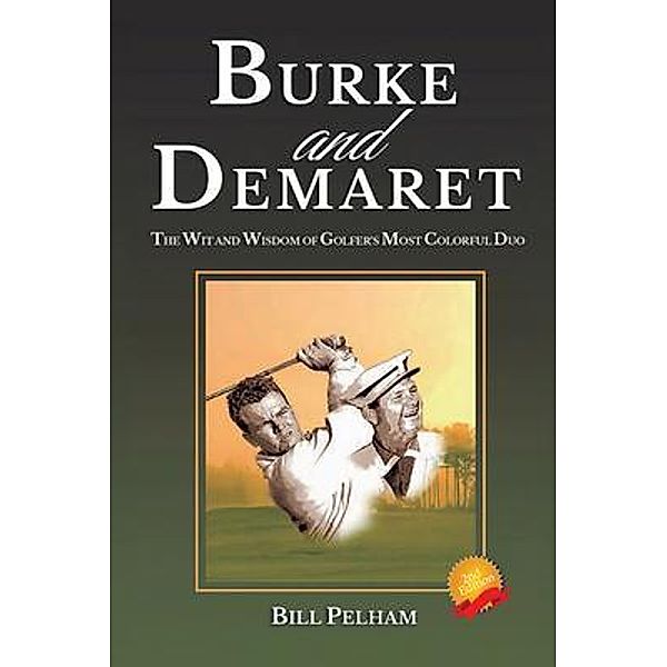 Burke and Demaret / Gotham Books, Bill Pelham