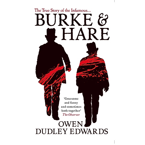 Burke and Hare, Owen Dudley-Edwards