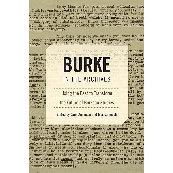 Burke in the Archives / Studies in Rhetoric & Communication, Dana Anderson