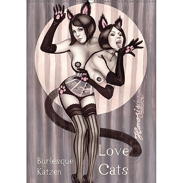 Burlesque Love Cats Katzen (Wandkalender 2018 DIN A2 hoch), Sara Horwath