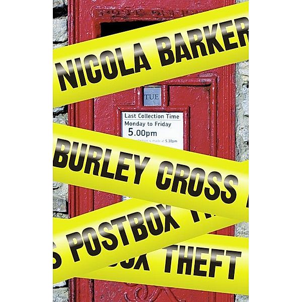 Burley Cross Postbox Theft, Nicola Barker