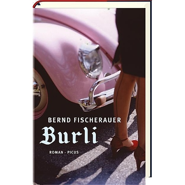 Burli, Bernd Fischerauer