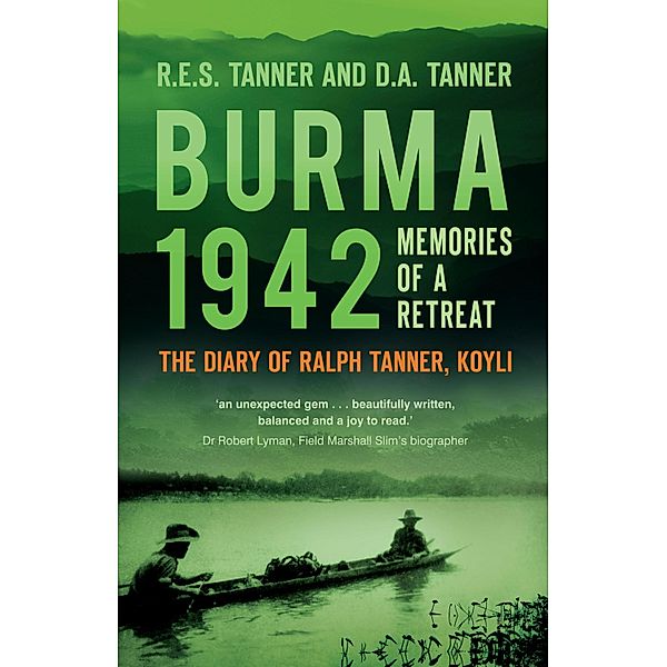 Burma 1942, R E S Tanner, D A Tanner