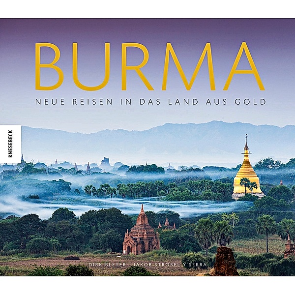 Burma, Dirk Bleyer, Jakob Strobel y Serra