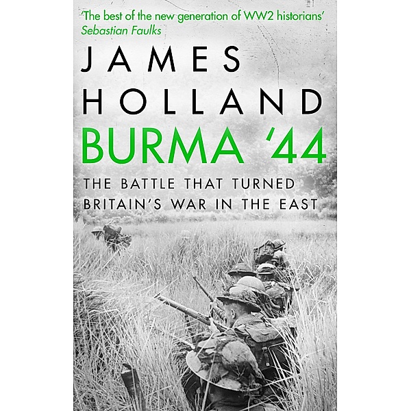 Burma '44, James Holland