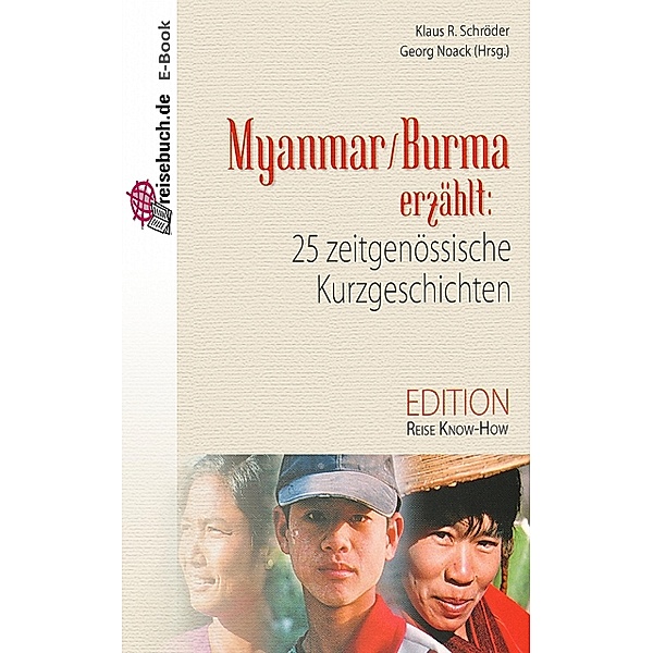 Burma erzählt, Klaus R. Schröder