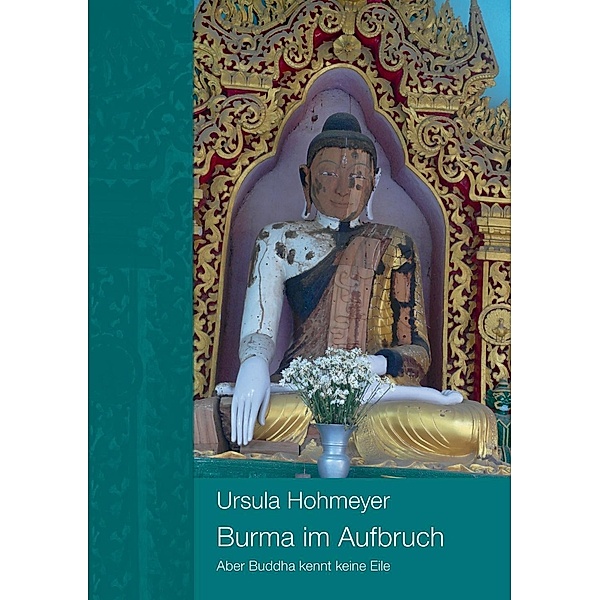 Burma im Aufbruch, Ursula Hohmeyer