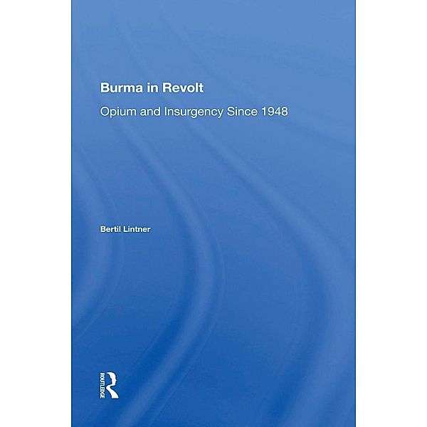 Burma In Revolt, Bertil Lintner