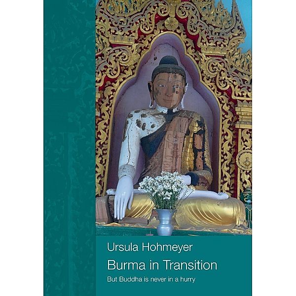 Burma in transition, Ursula Hohmeyer