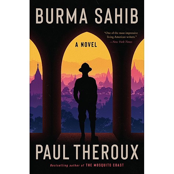 Burma Sahib, Paul Theroux