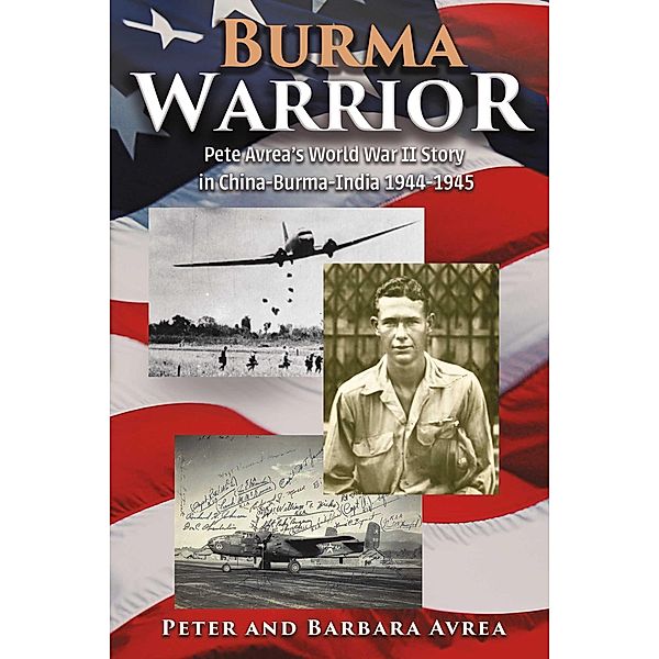 Burma Warrior, Peter Avrea