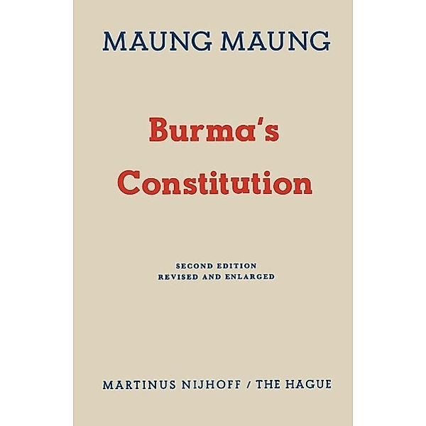 Burma's Constitution, Maung Maung