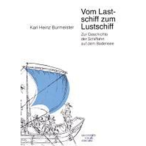 Burmeister, K: Vom Lastschiff zum Lustschiff, Karl Heinz Burmeister