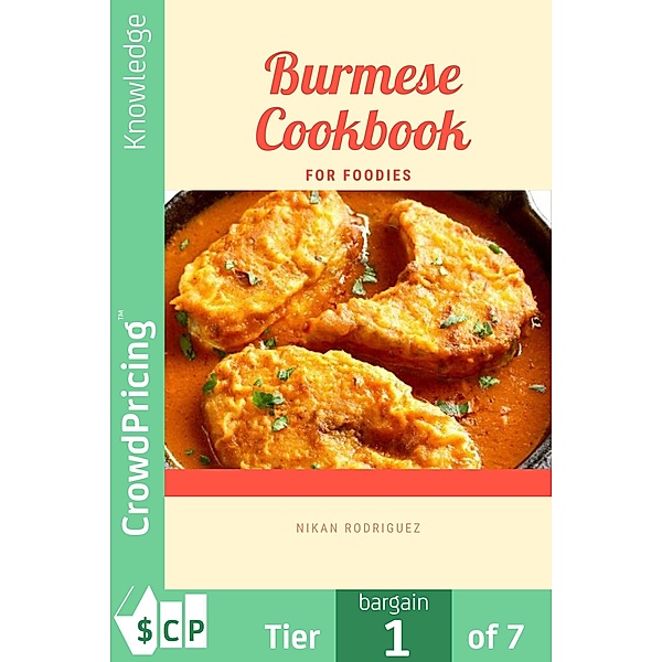 Burmese Cookbook for Foodies, "Nikan" "Rodriguez"