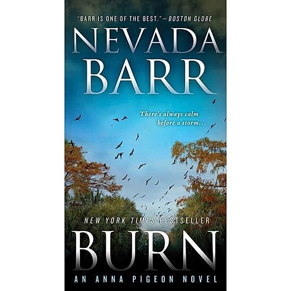 Burn / Anna Pigeon Mysteries Bd.16, Nevada Barr