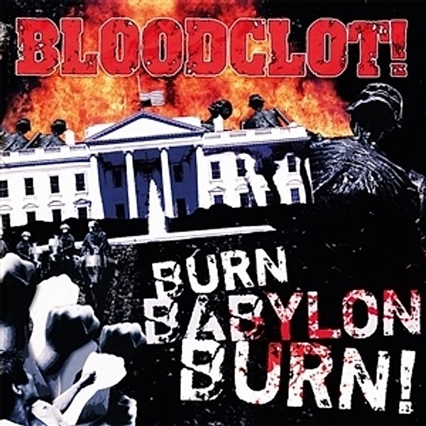 Burn Babylon Burn, Bloodclot