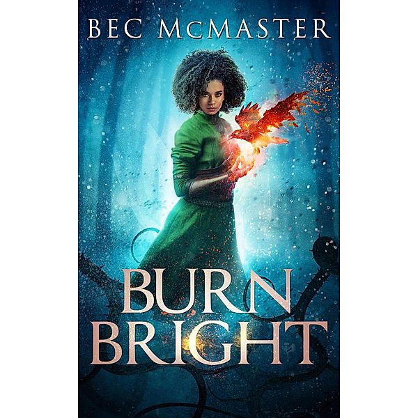 Burn Bright, Bec Mcmaster